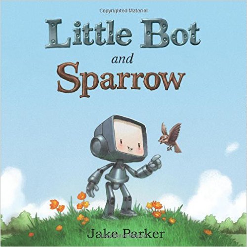 LittleBotAndSparrowByJakeParker LittleBotAndSparrowByJakeParker