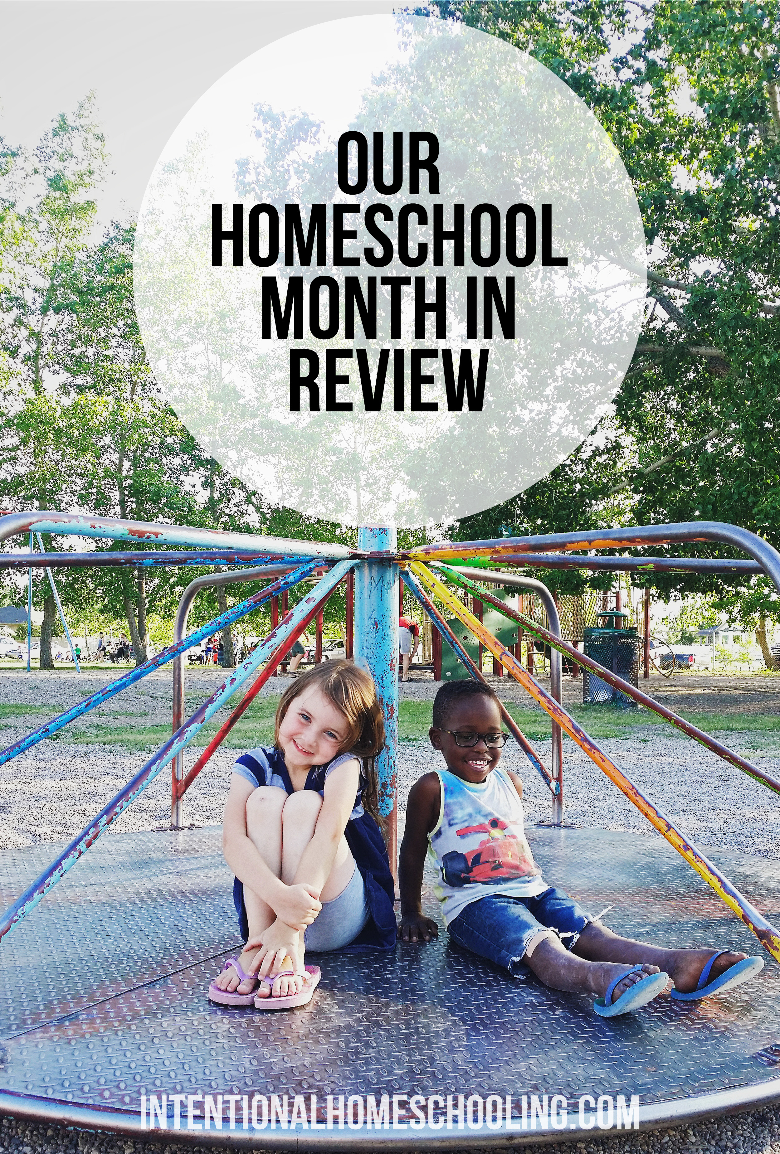 Our Homeschool Month - June in Review - an overview of what we did in each subject!