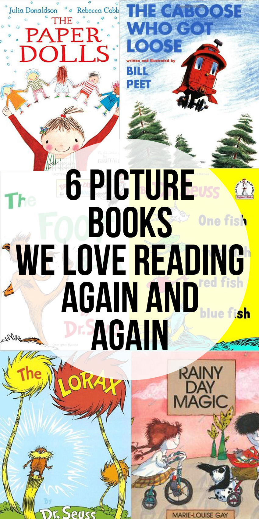 6 Picture Books We Love Reading Again and Again - if we were to only own 6 picture books, these would be them.