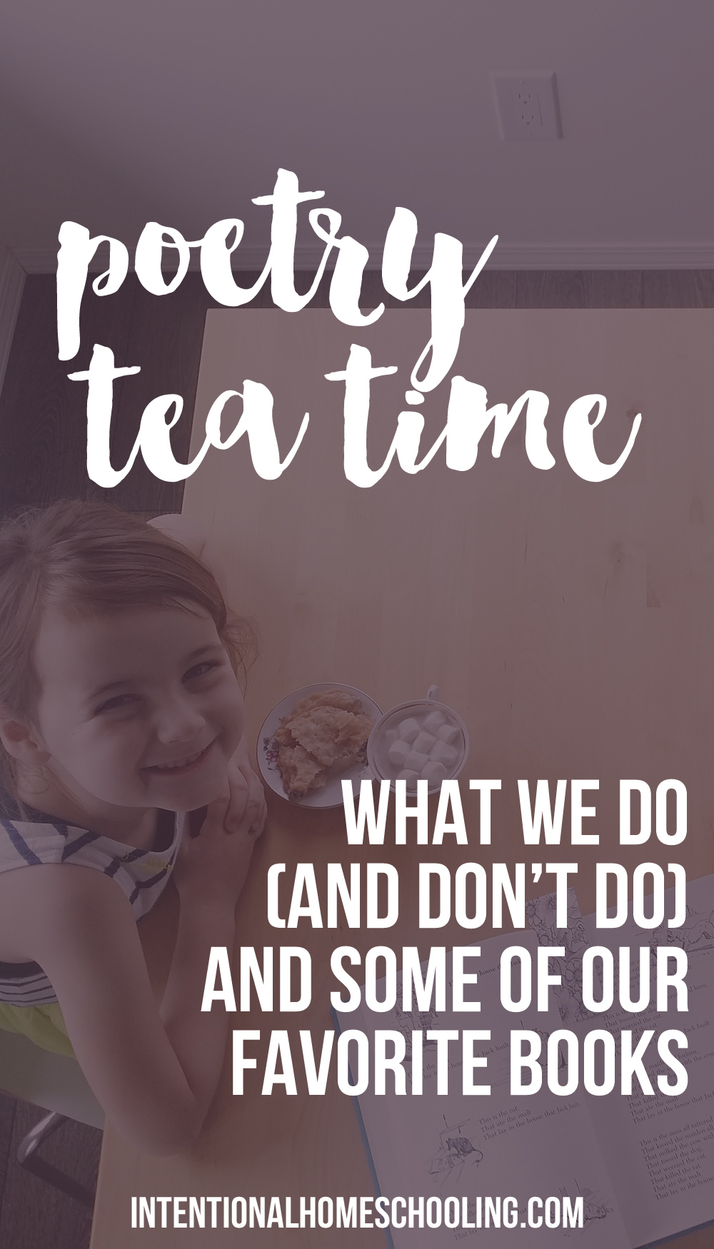 Poetry Tea Time in Our Homeschool - it's not perfect but we love it!