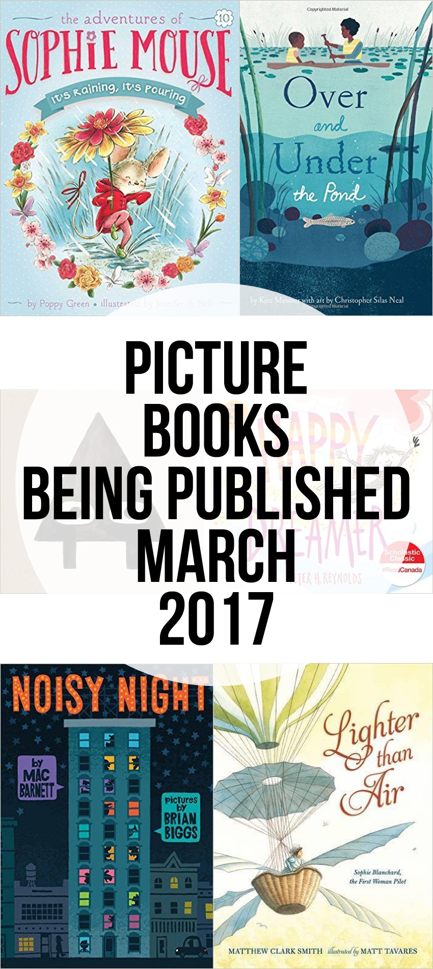Picture Books being published March 2017 that we can't wait to read!