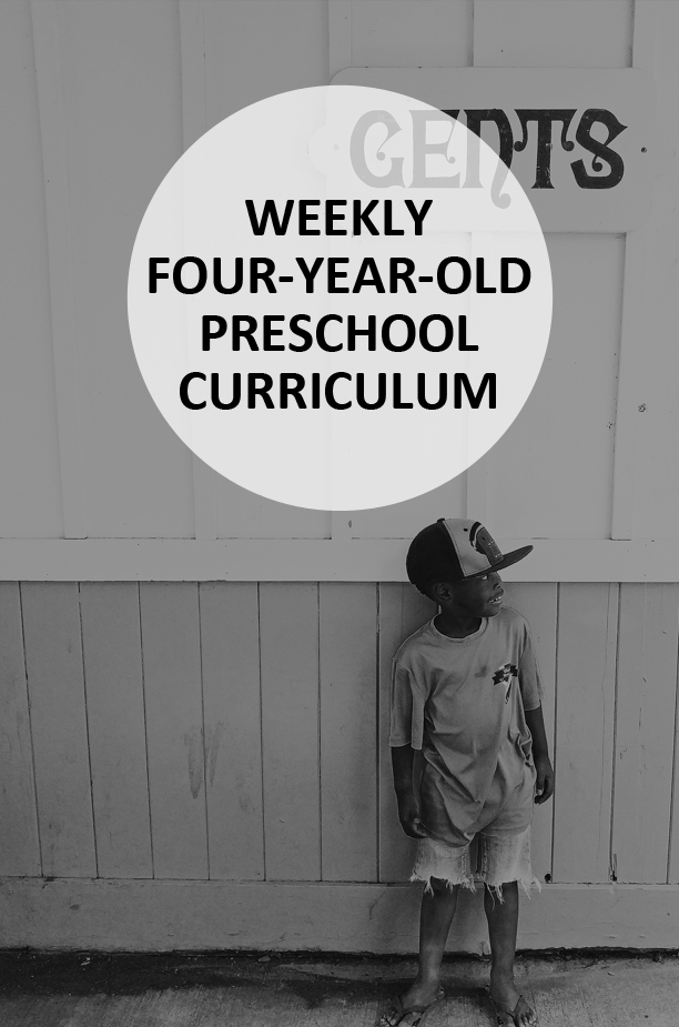 A Weekly Preschool Curriculum for 4-Year-Olds
