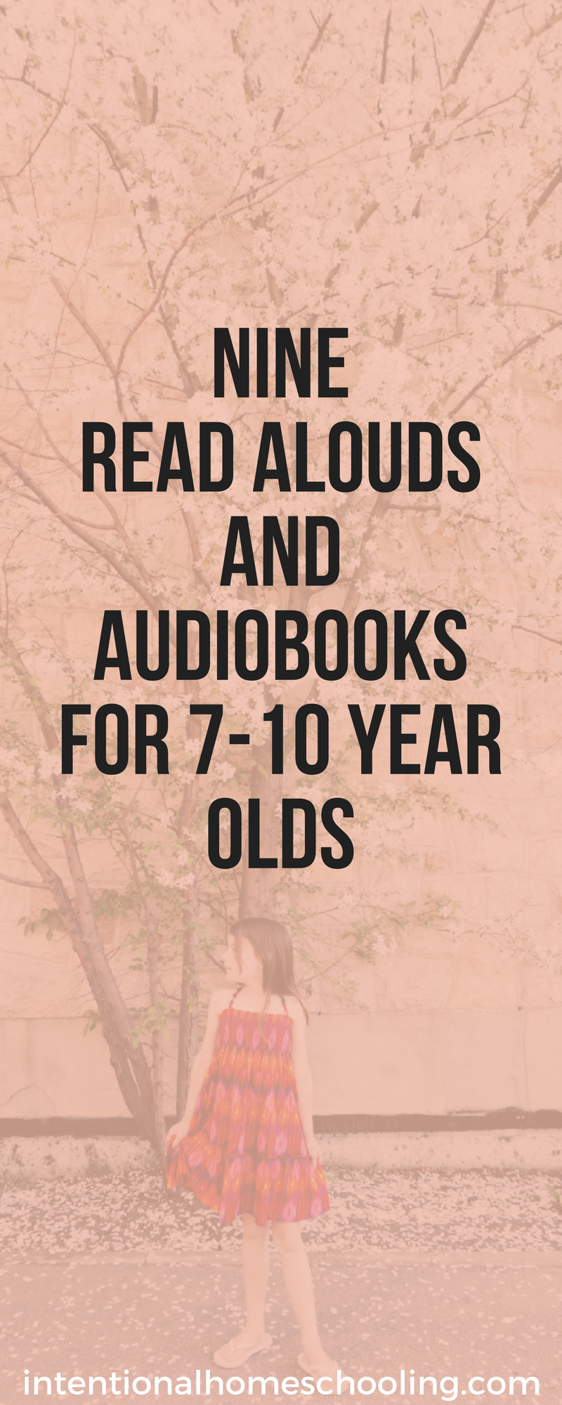 Nine Summer Read Alouds and Audiobooks for ages 7-10 - early middle years