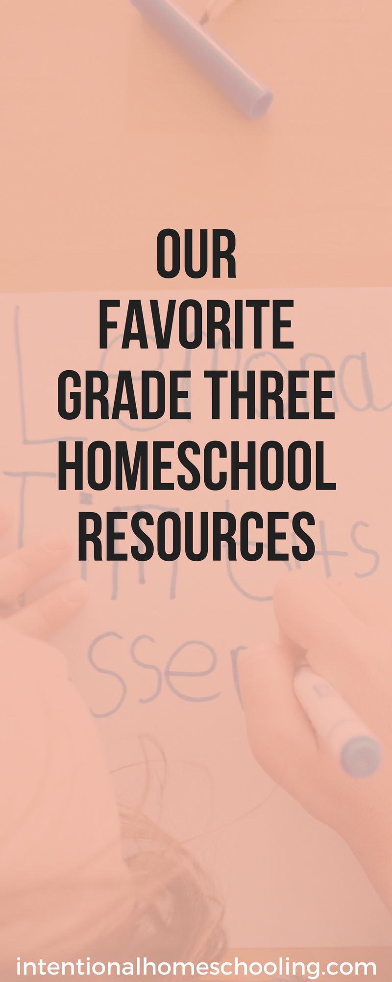 Our Favorite Grade Three Homeschool Resources