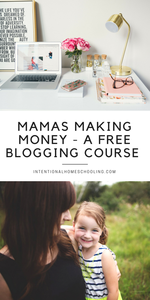 A free course on how to make money from blogging - Mamas Making Money