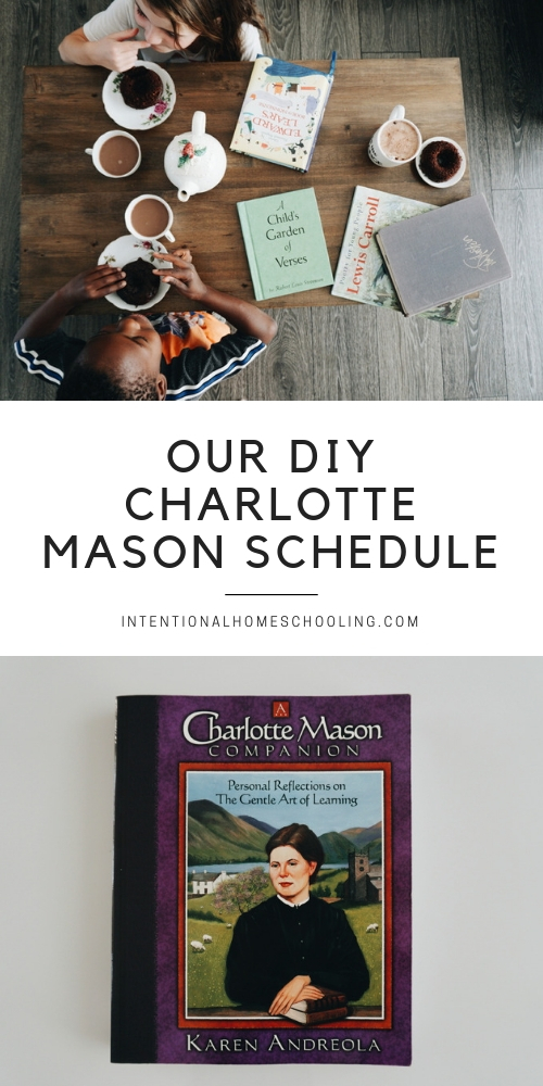 Our DIY Charlotte Mason homeschool schedule and how to create your own