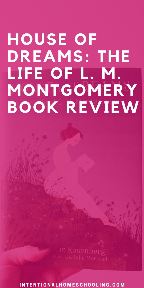 House of Dreams: The Life of L. M. Montgomery middle grade book review