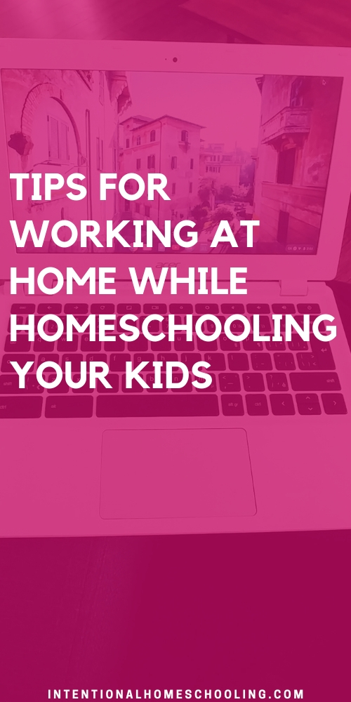 Tips for Working at Home - while also being a homeschooling WAHM