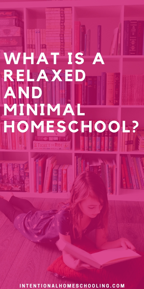 What does a relaxed and minimal homeschool look like? A peek inside our simple and relaxed homeschool