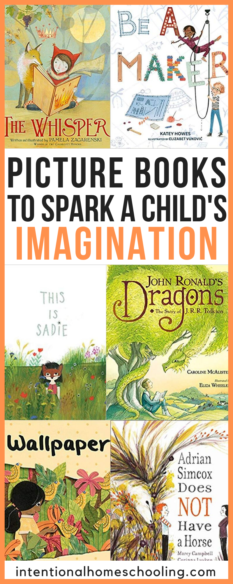 The Best Picture Books to Spark a Child's Imagination - great books to inspire imaginative play in children