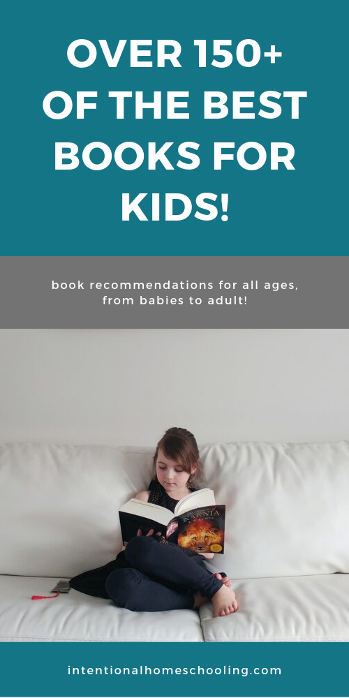 The Best Books for Kids - great book lists with over 150 book recommendations for babies, preschool, elementary, middle school, high school and adults!