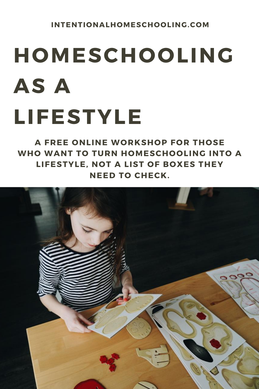 Homeschooling as a Lifestyle - a free workshop that helps you find learning opportunities in your everyday