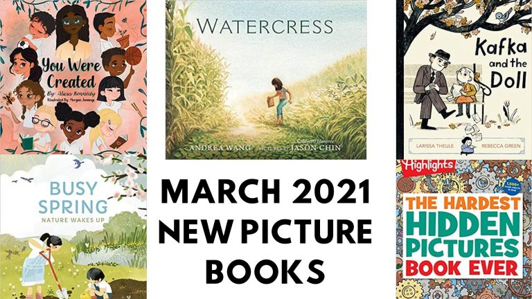 New Picture Books Released March 2021 - great new picture book releases