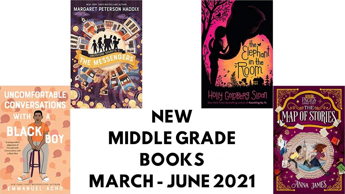 12 of the best middle grade books being released in 2021 from March through to June
