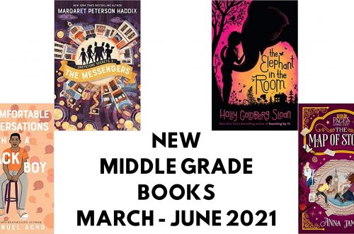 12 of the best middle grade books being released in 2021 from March through to June
