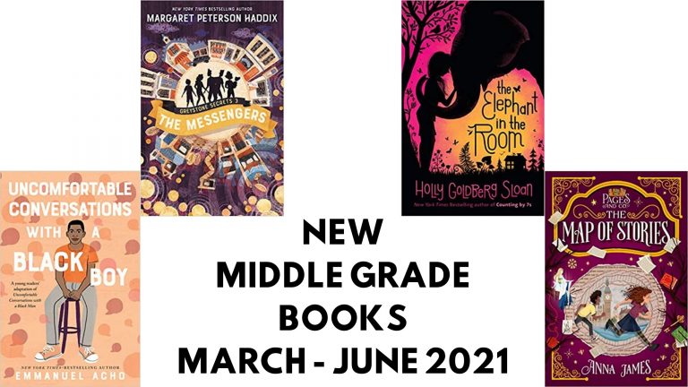 12 of the Best Middle Grade Releases 2021: March – June