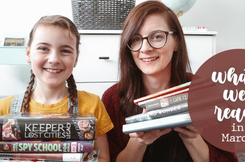 WHAT WE READ IN MARCH - our homeschool read alouds, what the kids are reading & what mom is reading!