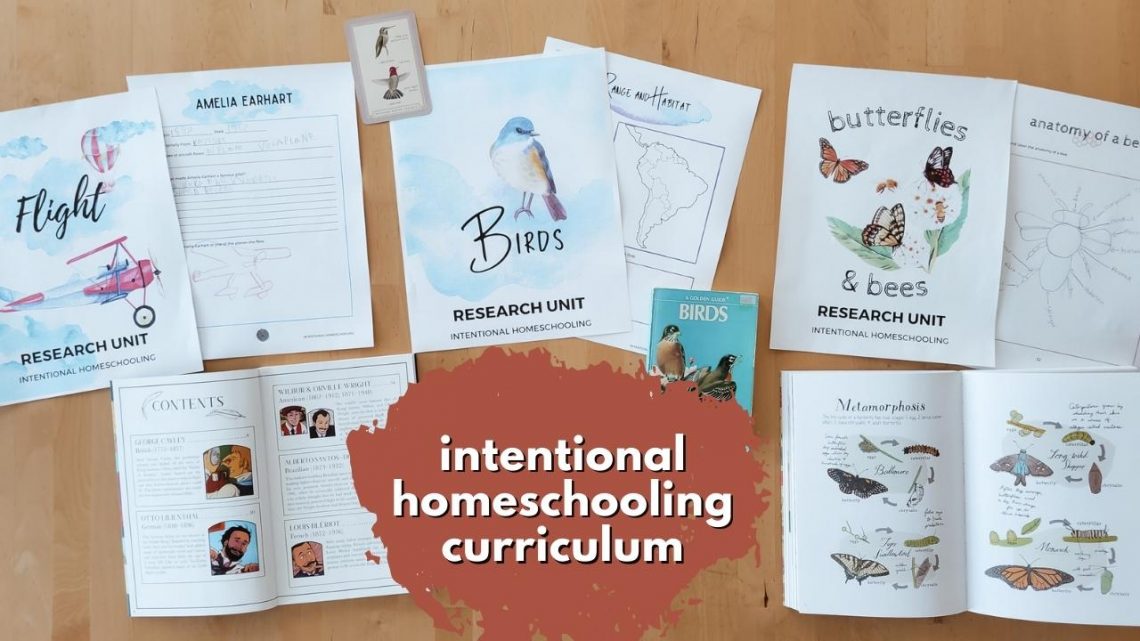 Intentional Homeschooling Curriculum - a Research Unit Study based curriculum for relaxed homeschoolers