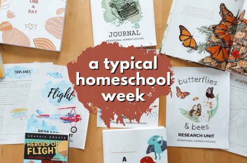 Typical Homeschool Week in the Life - Intentional Homeschooling Curriculum