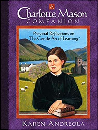 A Charlotte Mason Companion A Charlotte Mason Companion
