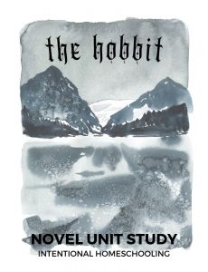 The Hobbit Novel Unit Study - Intentional Homeschooling