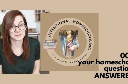 005: How do you plan your homeschool year? Academic goals? Unschooling? Plus more homeschool Q & A's