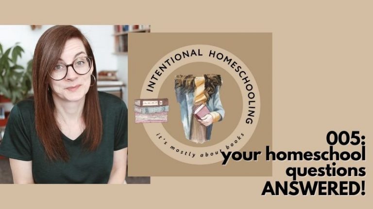 005: How do you plan your homeschool year? Academic goals? Unschooling? Plus more homeschool Q & A’s